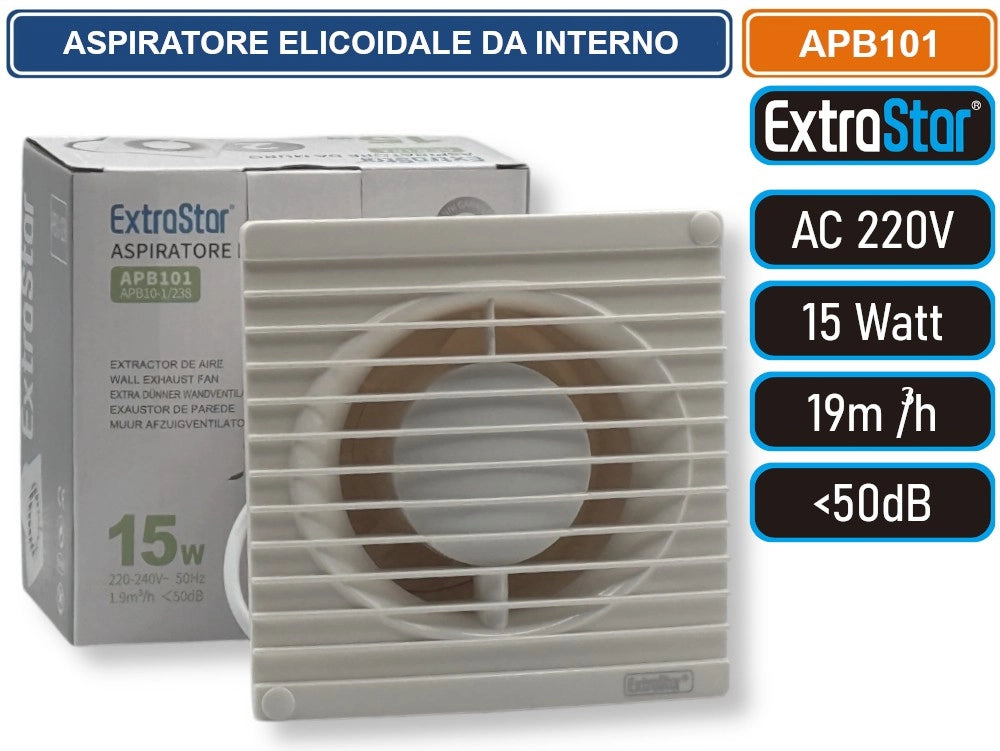EXTRASTAR APB101 ASPIRATORE ELICOIDALE DA INTERNO MONTAGGIO MONTAGGIO A PARETE 15W 19MQ/H IPX4