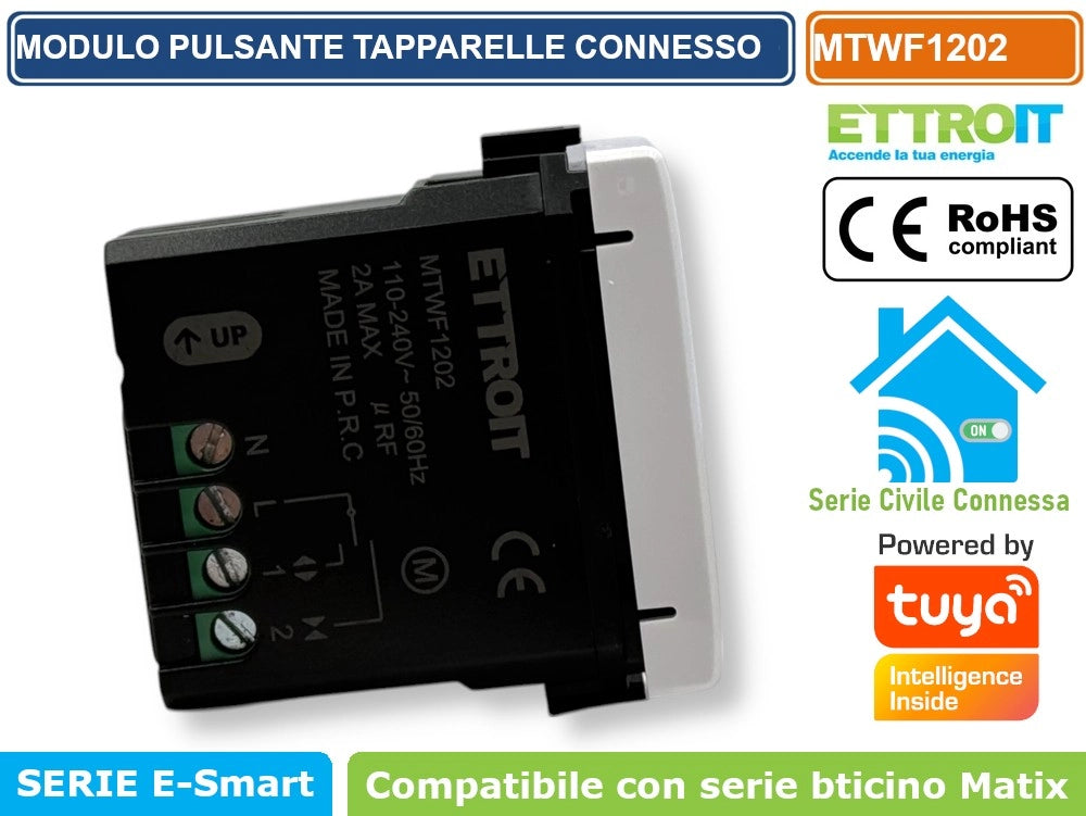 MODULO TAPPARELLE CONNESSO SMART WIFI GESTIBILE DA APP TUYA 1P 240V BIANCO COMPATIBILE CON BTICINO SERIE MATIX- ETTROIT