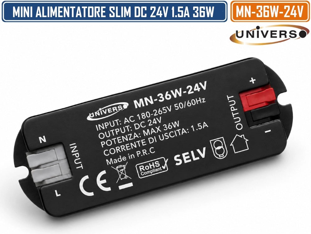 UNIVERSO MN-36W-24V MINI ALIMENTATORE SLIM DA INTERNO DC24V 1.5A 36W PROTEZIONE SOVRACCARICHI E CORTOCIRCUITI