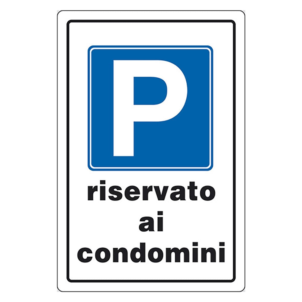 CARTELLO SEGNALETICA PARCHEGGIO RISERVATO AI CONDOMINI