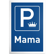 Segnale "Parcheggio Riservato a Mamma" - 30x20 cm - Idea regalo per la mamma