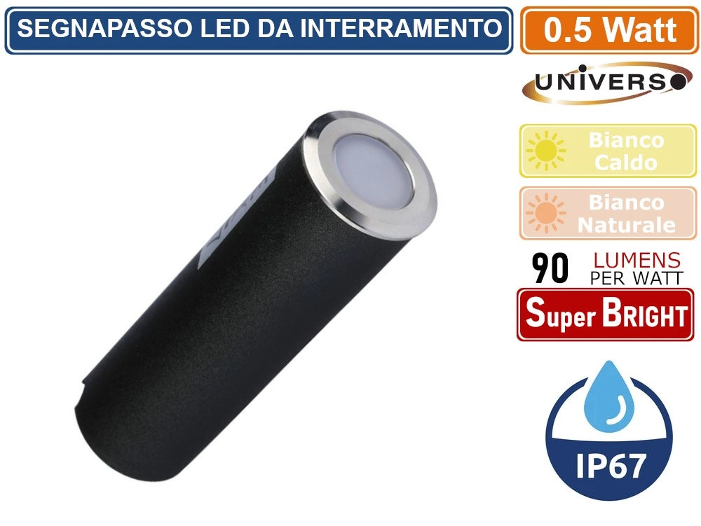 UNIVERSO PUNTO LUCE LED SEGNAPASSO DA INTERRAMENTO DA 0,5W 90 LUMEN IP67 - Colore Luce:Bianco Caldo
